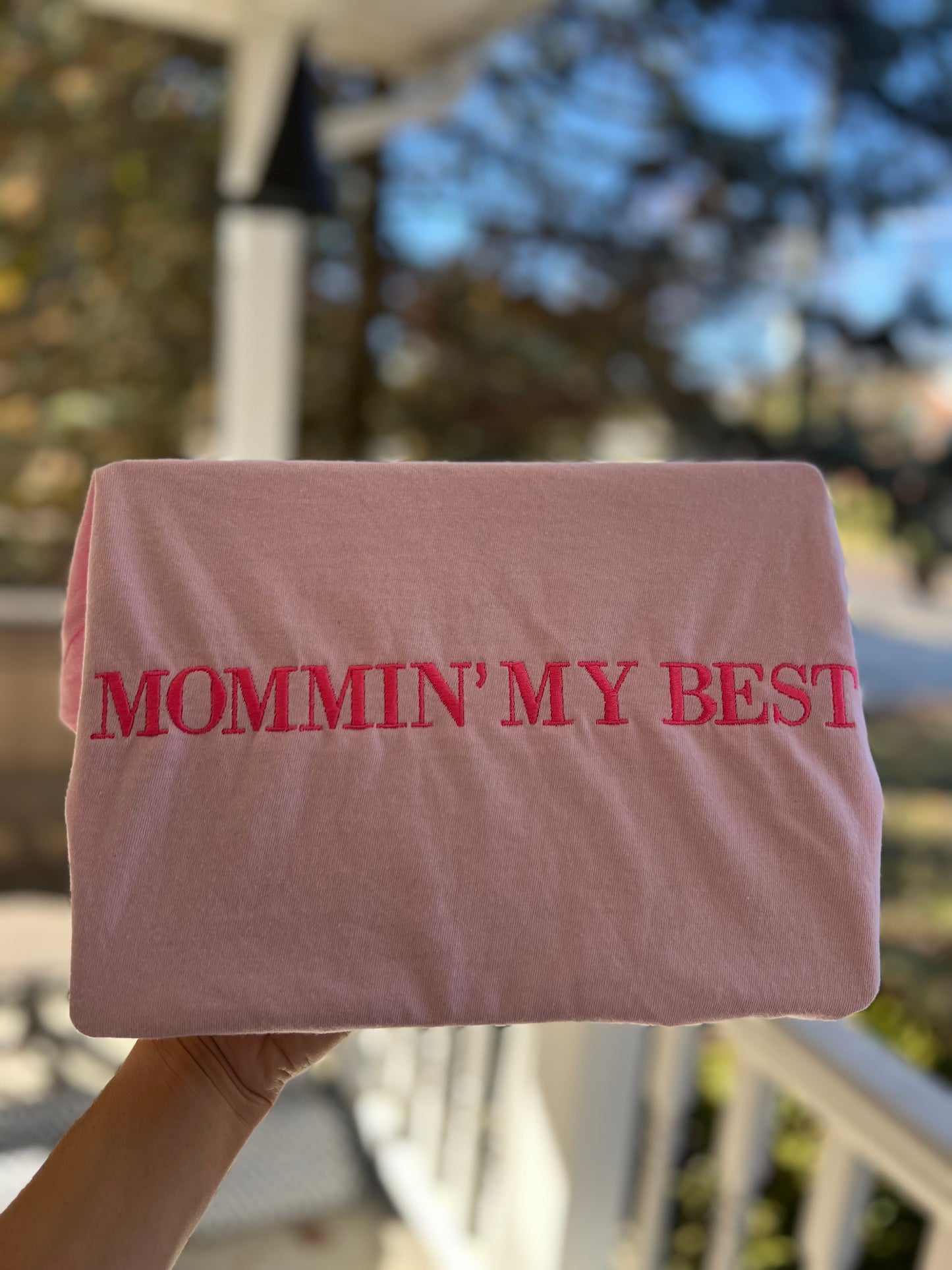 Mommin' My Best Embroidered Tee