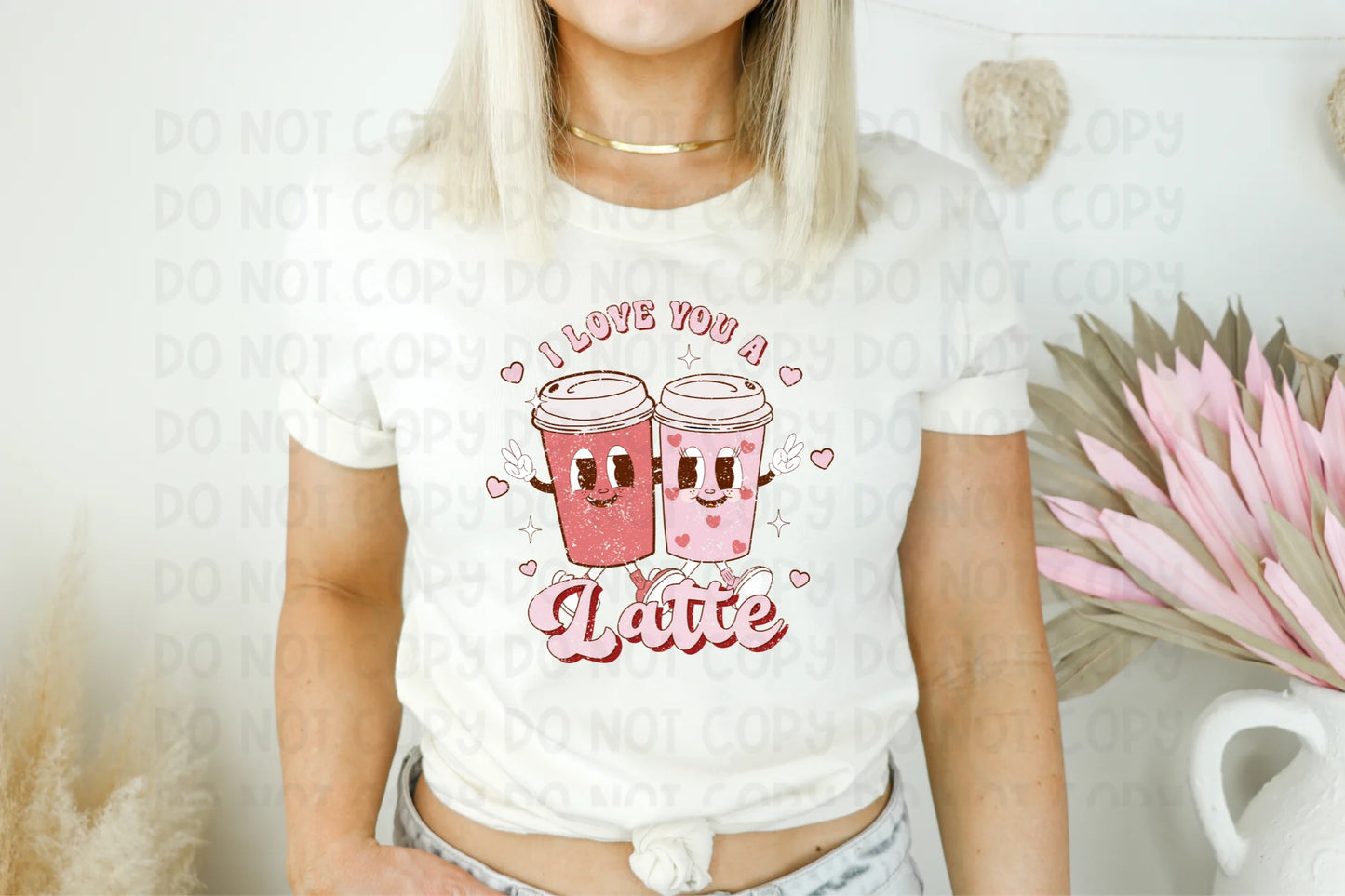 Love You a Latte Tee